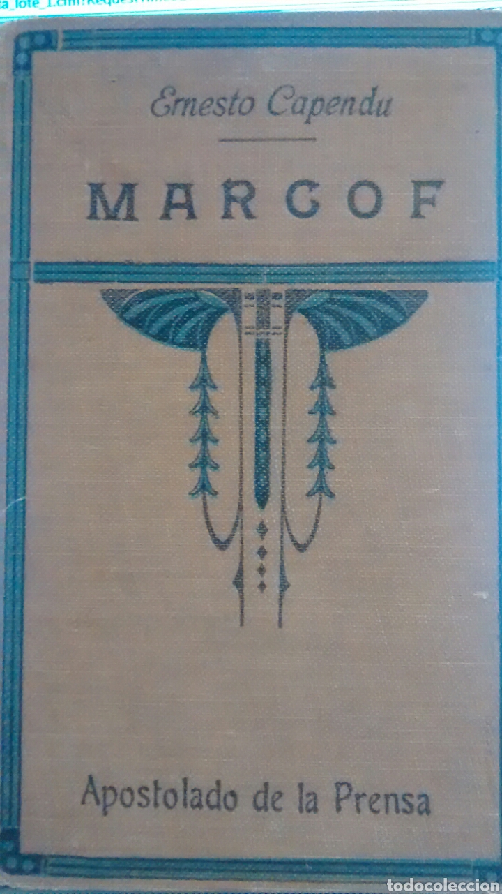 Libros antiguos: MARCOF DE ERNESTO CAPENDU (APOSTOLADO DE LA PRENSA) - Foto 1