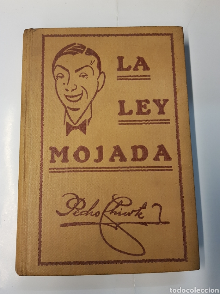 Libros antiguos: La ley mojada - Pedro Chicote -1930 - Foto 1