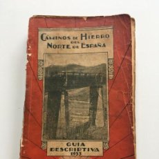 Libros antiguos: CAMINOS DE HIERRO DEL NORTE DE ESPAÑA 1933