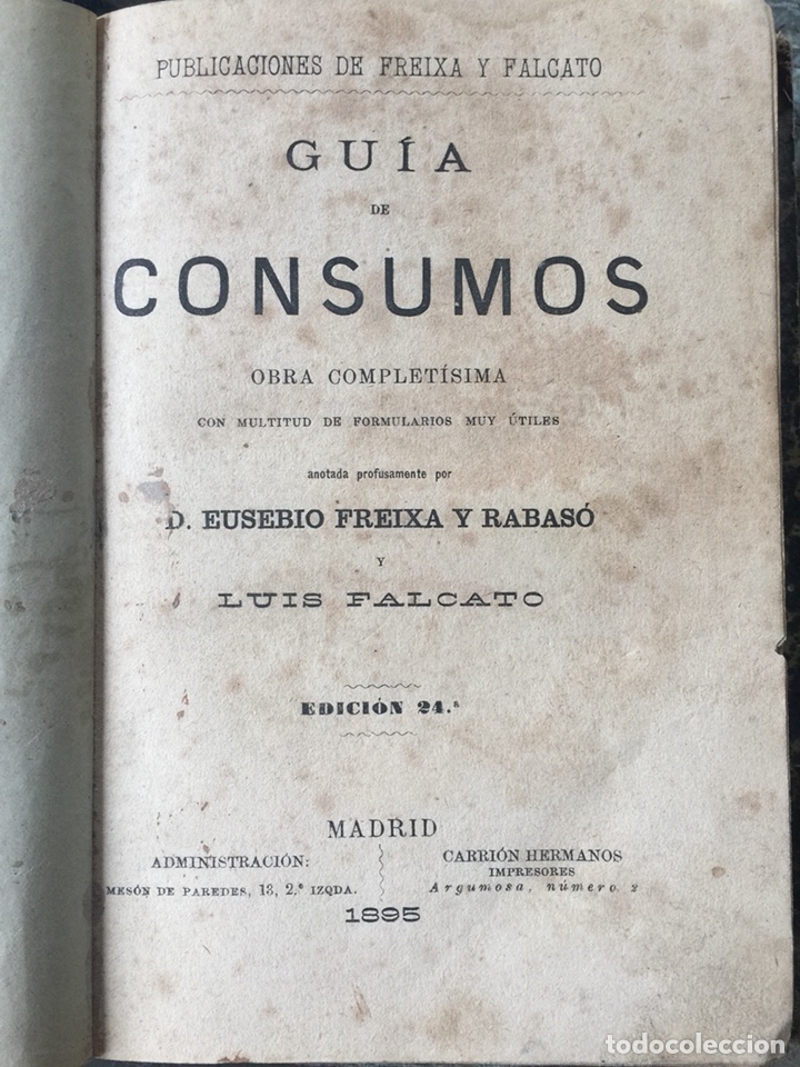 Livres anciens: Guia de consumos formul&aacute;rios reglamentos resolucion