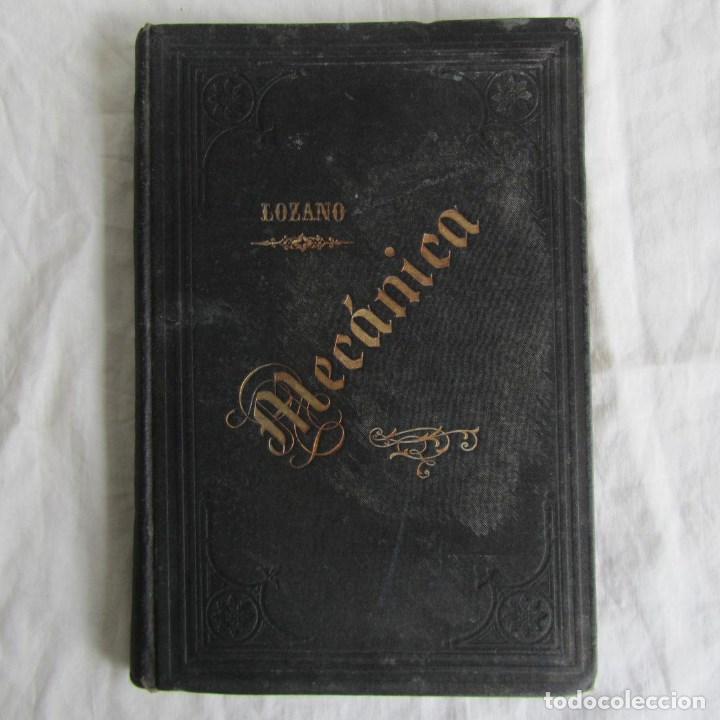 Libros antiguos: Elementos de Mec&aacute;nica 1901 E. Lozano y Ponce de Le&oacute;n, 3&ordf; Edici&oacute;n - Foto 1