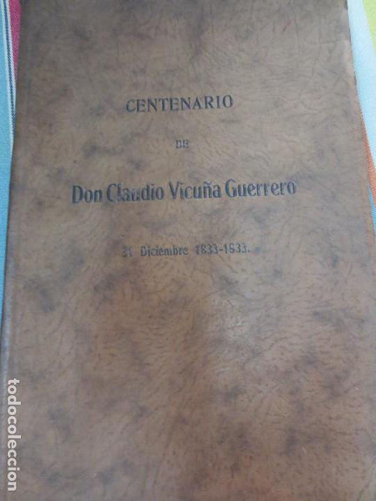 Livros antigos: CENTENARIO DE DON CLAUDIO VICU&Ntilde;A GUERRERO 31 DICIEMBRE 1833-1933 A&Ntilde;O 1935