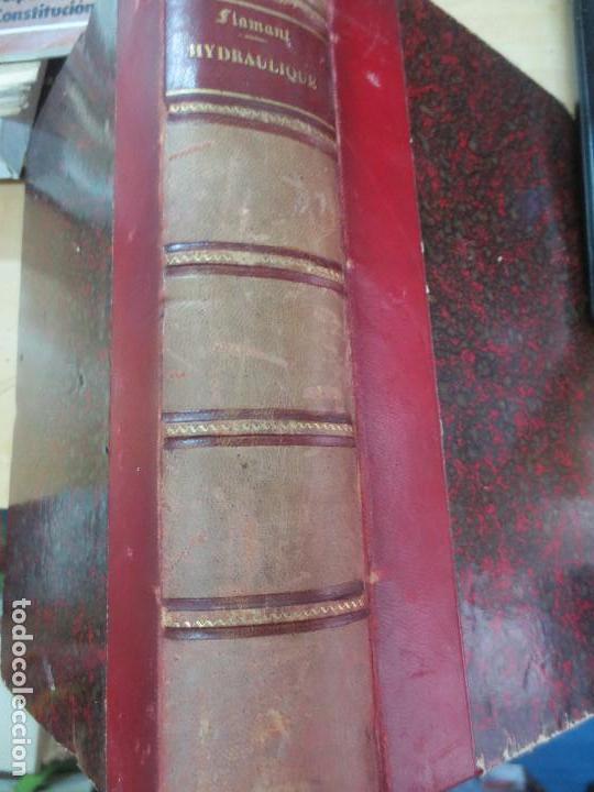 Libros antiguos: HYDRAULIQUE A. FLAMANT EDIT LIBRAIRIE POLYTECHNIQUE CH. B&Eacute;RANGER A&Ntilde;O 1900 - Foto 1