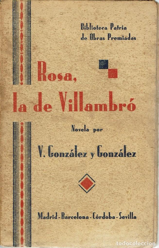 Libri antichi: ROSA, LA DE VILLAMBR&Oacute;, POR VALERIANO GONZ&Aacute;LEZ Y GONZ&Aacute;LEZ. A&Ntilde;O &iquest;1930? (1.3)
