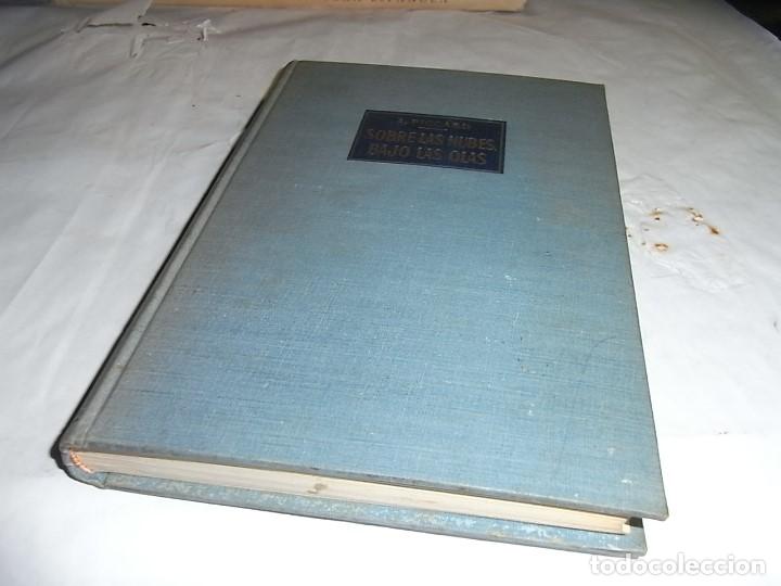 Libros antiguos: A.Piccard, Sobre las nubes bajo las olas, E. Labor - Foto 1