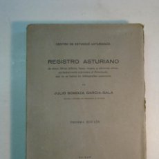 Libros antiguos: JULIO SOMOZA GARCÍA-SALA: REGISTRO ASTURIANO (1927) (PRIMERA EDICIÓN). Lote 119953999