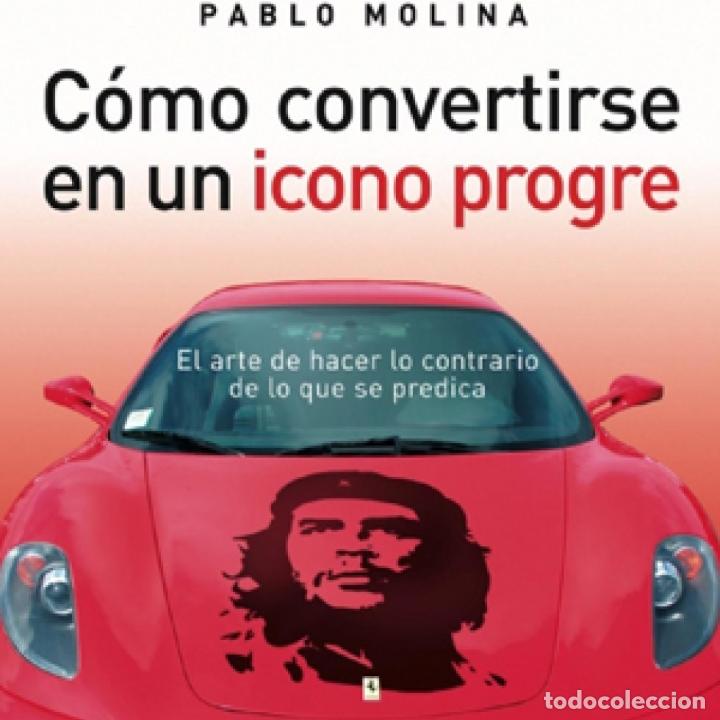 Libros antiguos: COMO CONVERTIRSE EN UN ICONO PROGRE - Foto 1