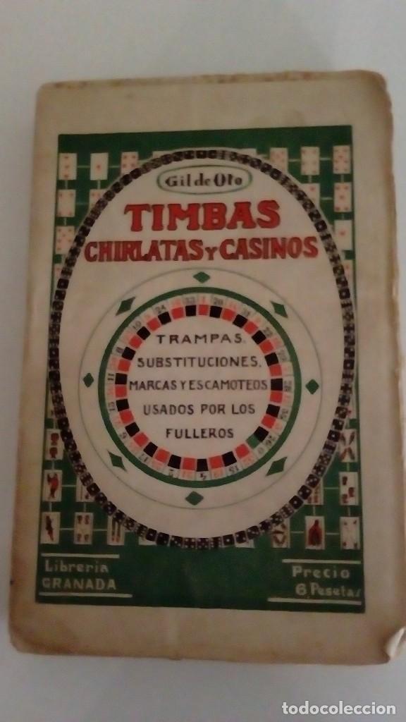 Libros antiguos: TIMBAS CHIRLATAS Y CASINOS - GIL DE ORO LIBRERIA GRANADA - Foto 1