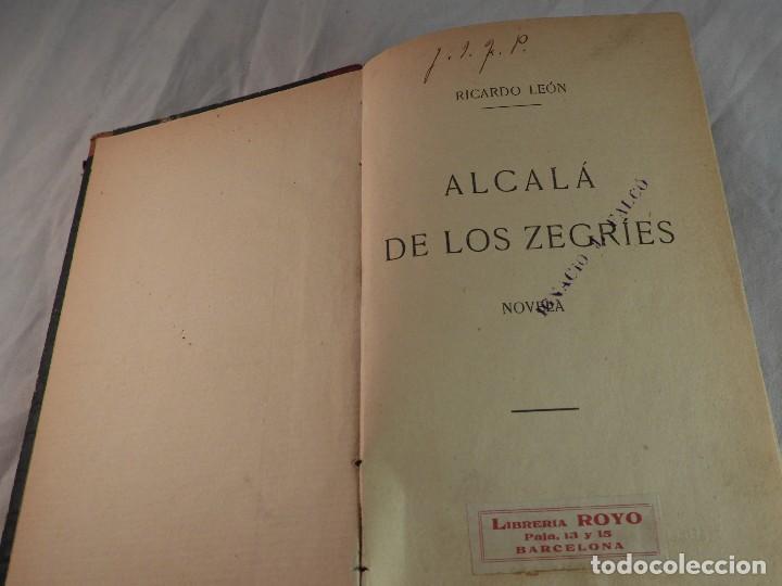 Libros antiguos: ALCALA DE LOS ZEGRIES DE RICARDO LEON EDIC. 1910 - Foto 3