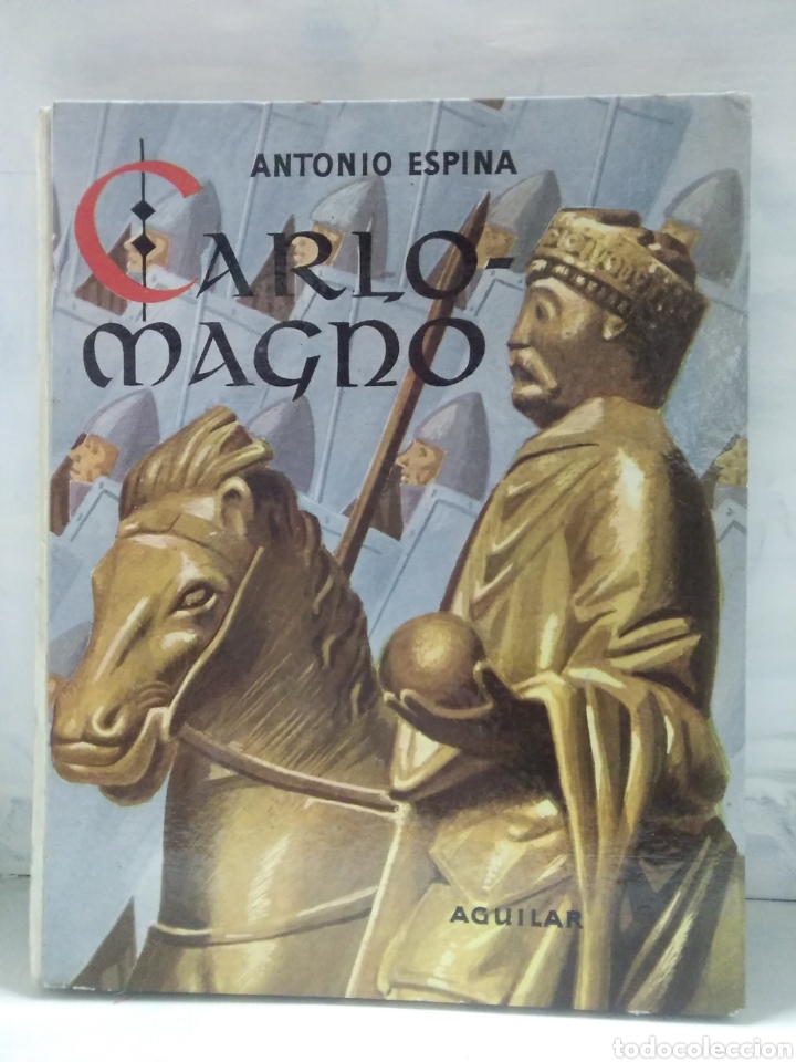 Libros antiguos: Antonio Espina. Carlo-Magno - Foto 1