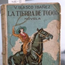 Libri antichi: LA TIERRA DE TODOS, BLASCO IBÁÑEZ, V., 1922