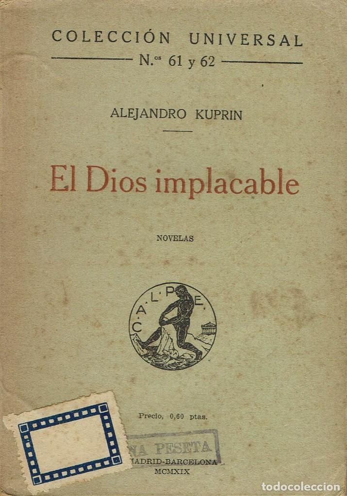 Libros antiguos: EL DIOS IMPLACABLE, POR ALEJANDRO KUPRIN. A&Ntilde;O 1919 (4.3) - Foto 1