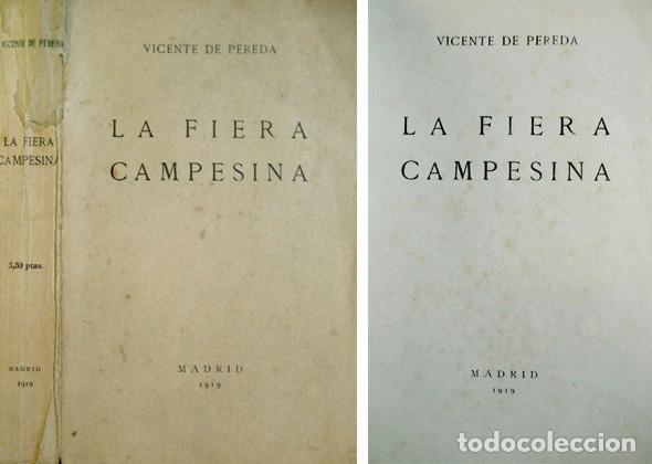 Livres anciens: PEREDA Y REVILLA, Vicente de. La fiera campesina. Novela. Madrid, 1919.
