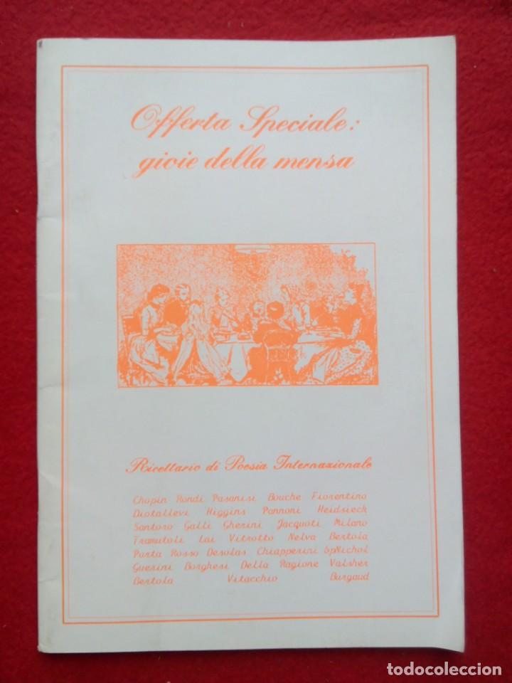 Libros antiguos: TUBAL OFFERTA SPECIALE GIOIE DELLA MENSA POESIA 24 CM 1987 64 PGS 400 GRS