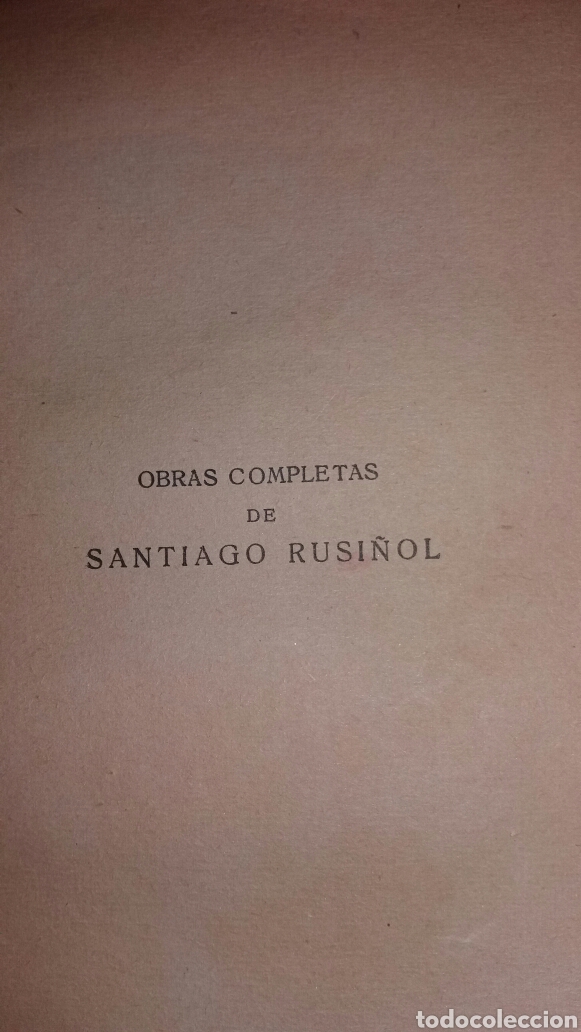 Libros antiguos: Obras completas Santiago Rusi&ntilde;ol - Foto 3