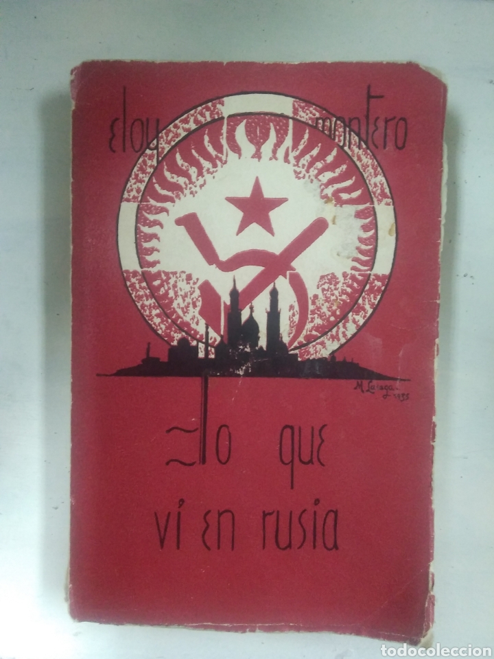 Libros antiguos: LO QUE VI EN RUSIA. ELOY MONTERO - Foto 1