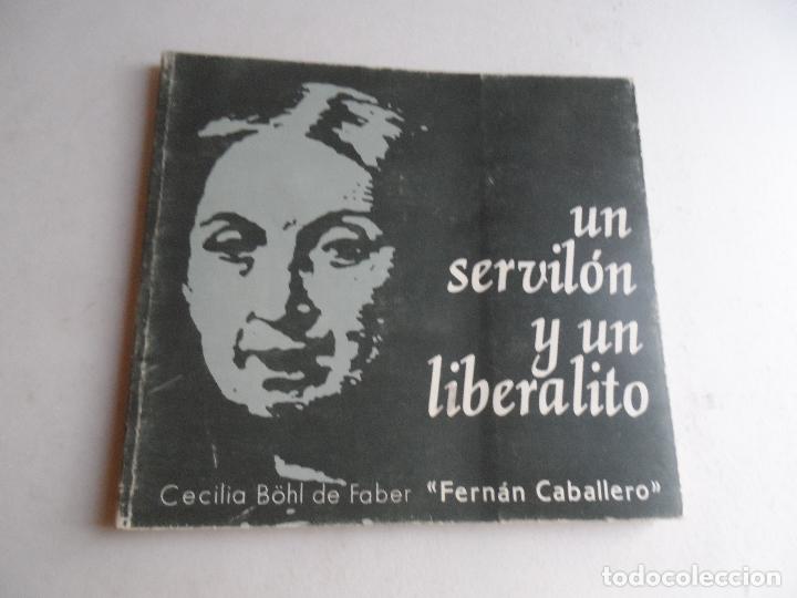 Libros antiguos: UN SERVILON Y UN LIBERALITO - Foto 1