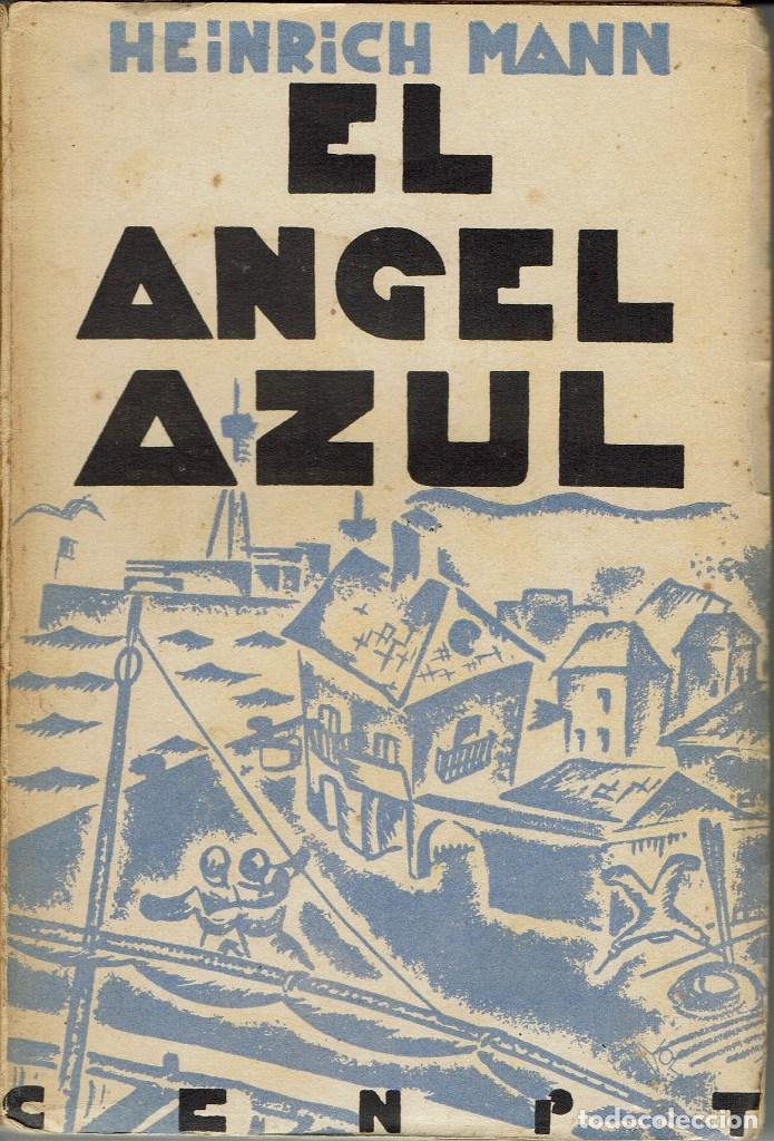 Livros antigos: EL ÁNGEL AZUL, POR HEINRICH MANN. AÑO 1931 (6.3)