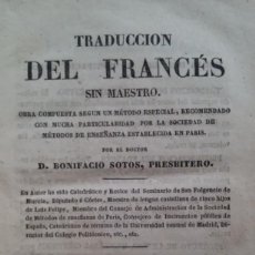 Libros antiguos: TRADUCCIÓN DEL FRANCÉS SIN MAESTRO. BONIFACIO SOTOS. MADRID, 1853. FRANCIA. Lote 122957599