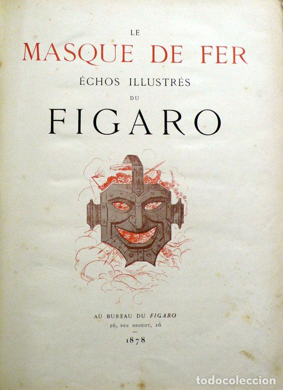 Libros antiguos: MASQUE (LE) DE FER. &Eacute;CHOS ILLUSTR&Eacute;S DU FIGARO. - [Par&iacute;s], 1878. - Foto 2