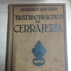 Libros antiguos: TRATADO PRÁCTICO DE CERRAJERÍA. Lote 123244462