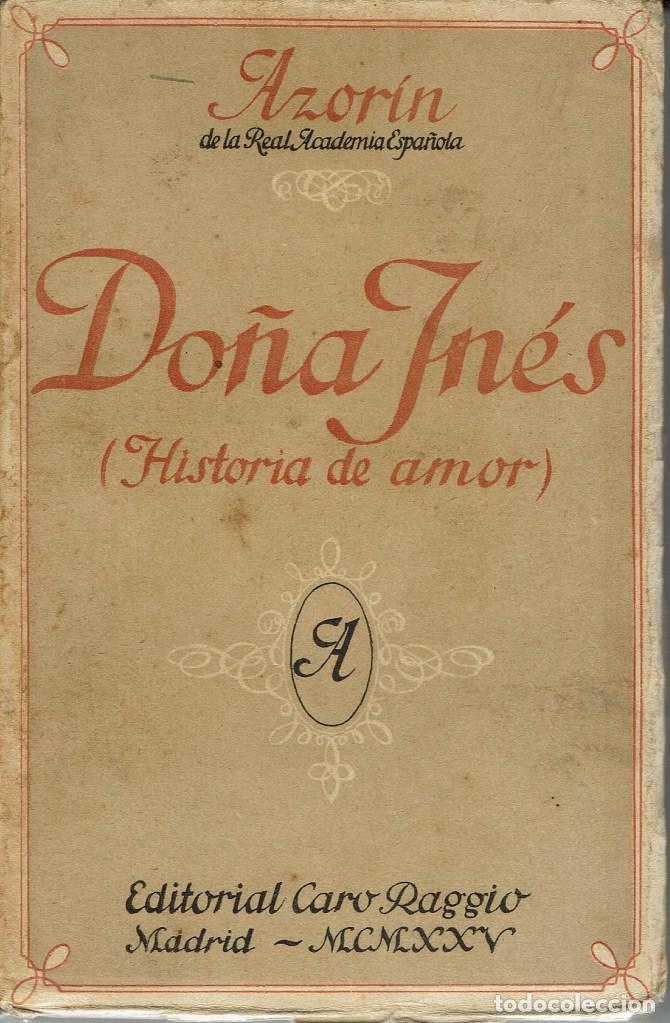 Libros antiguos: DO&Ntilde;A IN&Eacute;S, POR AZOR&Iacute;N. A&Ntilde;O 1925 (6.3) - Foto 1