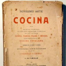 Libros antiguos: ALTIMIRAS, J. - NOVÍSIMO ARTE DE COCINA - BARCELONA 1905 - ILUSTRADO. Lote 123306674