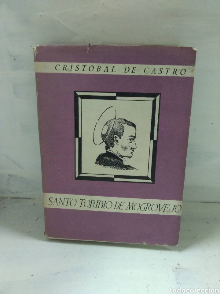 Libros antiguos: CRIST&Oacute;BAL DE CASTRO. SANTO TORIBIO DE MOGROVEJO - Foto 1
