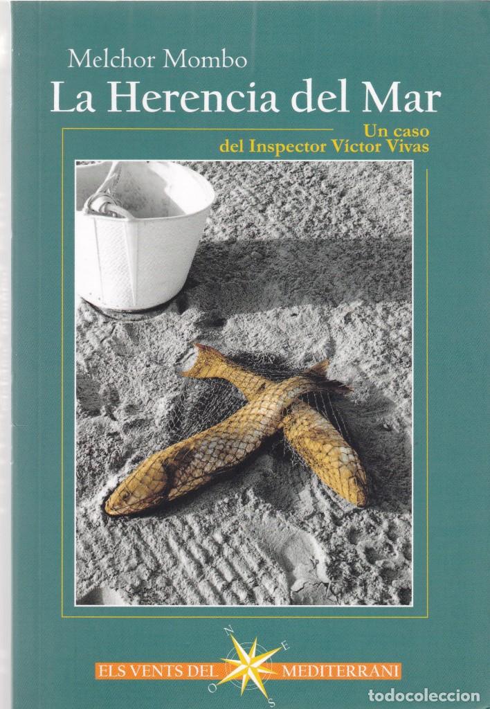 Old books: MELCHOR MOMBO - LA HERENCIA DEL MAR - ELS VENTS DEL MEDITERRANI 2014