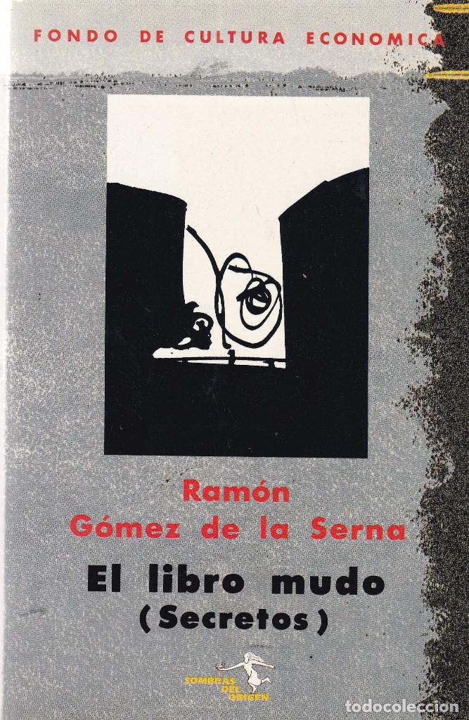 Libros antiguos: RAM&Oacute;N G&Oacute;MEZ DE LA SERNA - EL LIBRO MUDO - SOMBRAS DEL ORIGEN 1987 - Foto 1