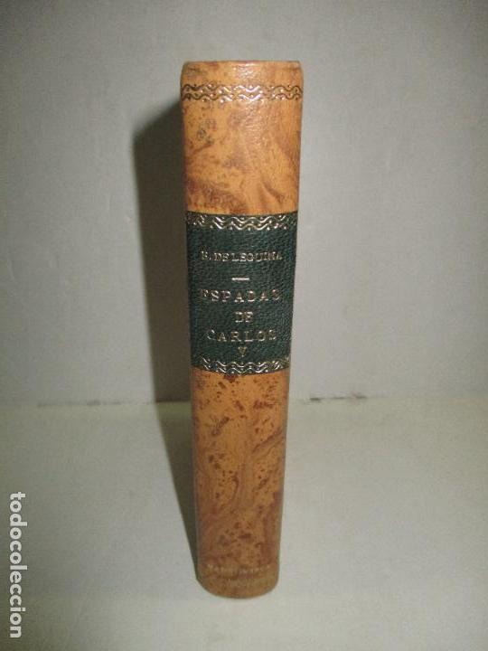 Libros antiguos: ESPADAS DE CARLOS V. - LEGUINA, Enrique de. 1908. - Foto 1