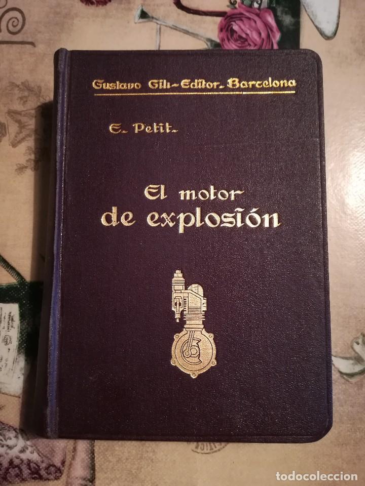 Libros antiguos: El motor de explosi&oacute;n - E. Petit - 1925 - Foto 1