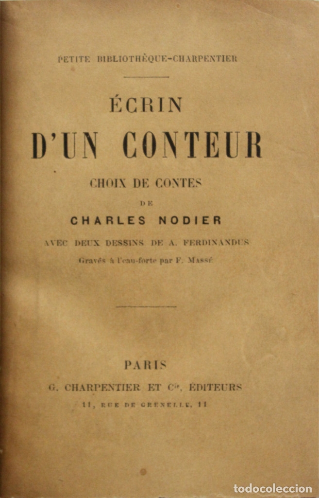Libros antiguos: &Eacute;CRIN DUN CONTEUR. - NODIER, Charles. PARIS, 1887. - Foto 1