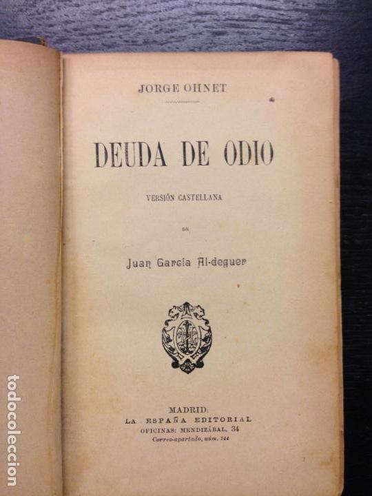 Libros antiguos: DEUDA DE ODIO, OHNET, JORGE, CIRCA 1900 - Foto 1
