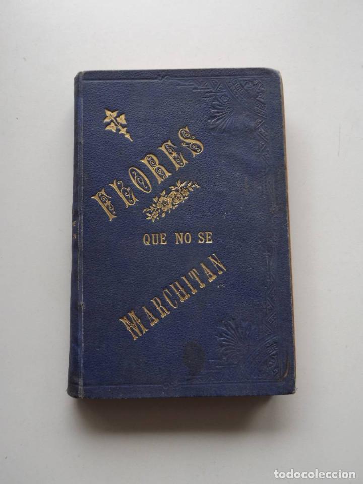 Libros antiguos: 1904, Flores que no se marchitan - Foto 1