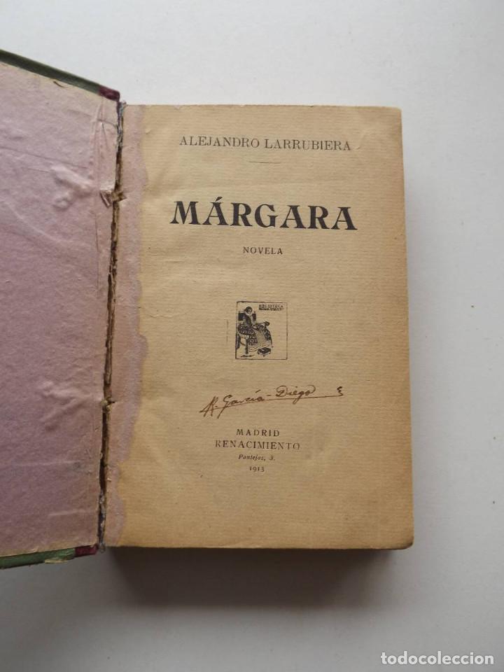 Libros antiguos: 1913, M&aacute;rgara, Alejandro Larrubiera - Foto 1