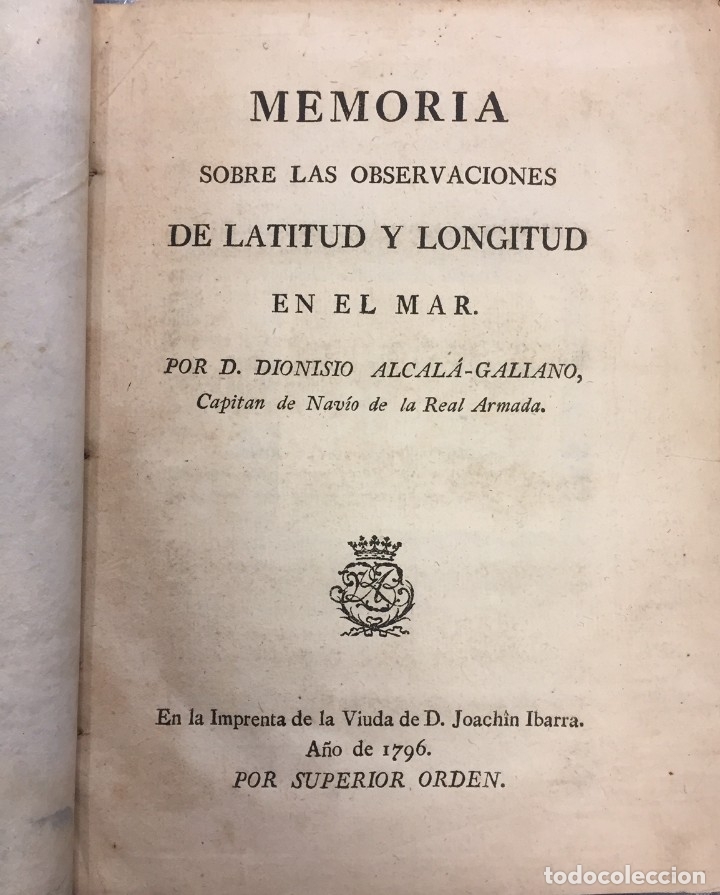 Old books: Memoria sobre las Observaciones de Latitud y Longitud en el Mar - Dionisio Alcal&aacute;-Galiano
