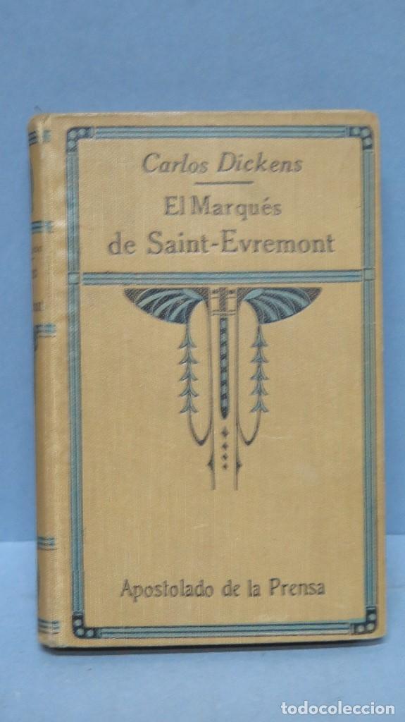 Libros antiguos: 1924.- EL MARQUES DE SAINT EVREMONT. CARLOS DICKENS - Foto 1