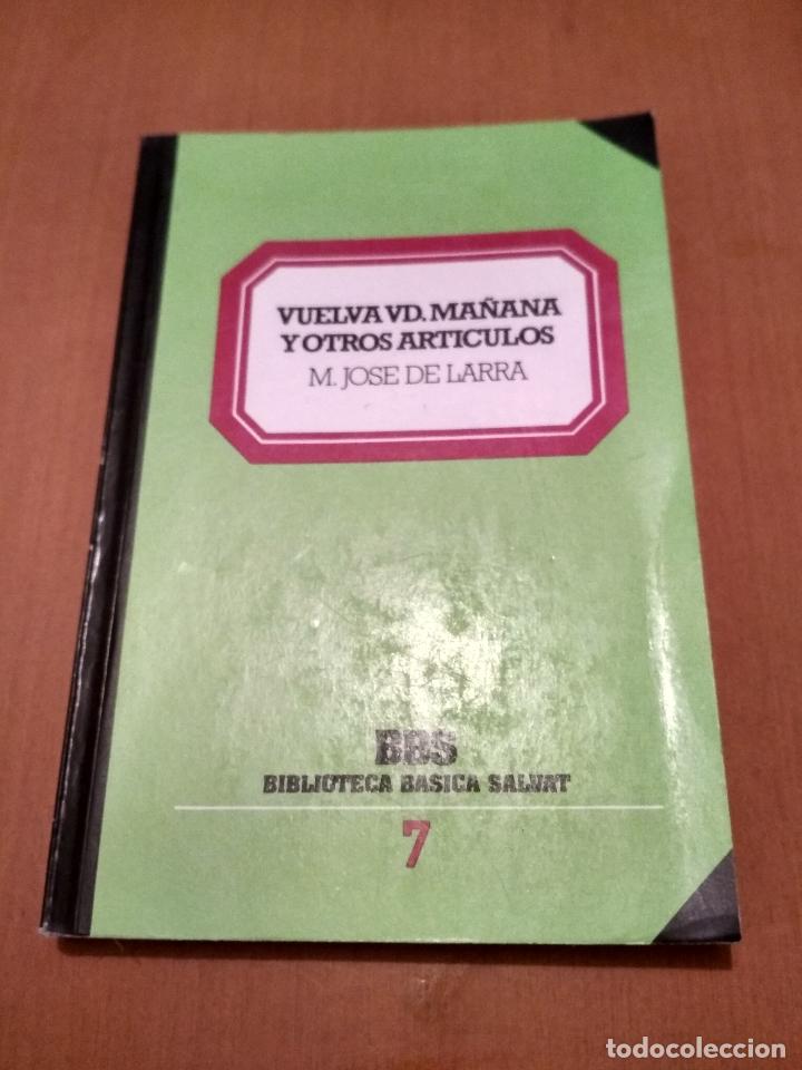 Libros antiguos: VUELVA USTED MA&Ntilde;ANA  Y OTROS ARTICULOS