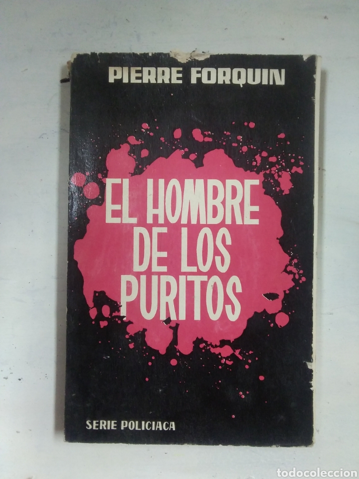 Libros antiguos: EL HOMBRE DE LOS PURITOS. PIERRE FORQUIN - Foto 1