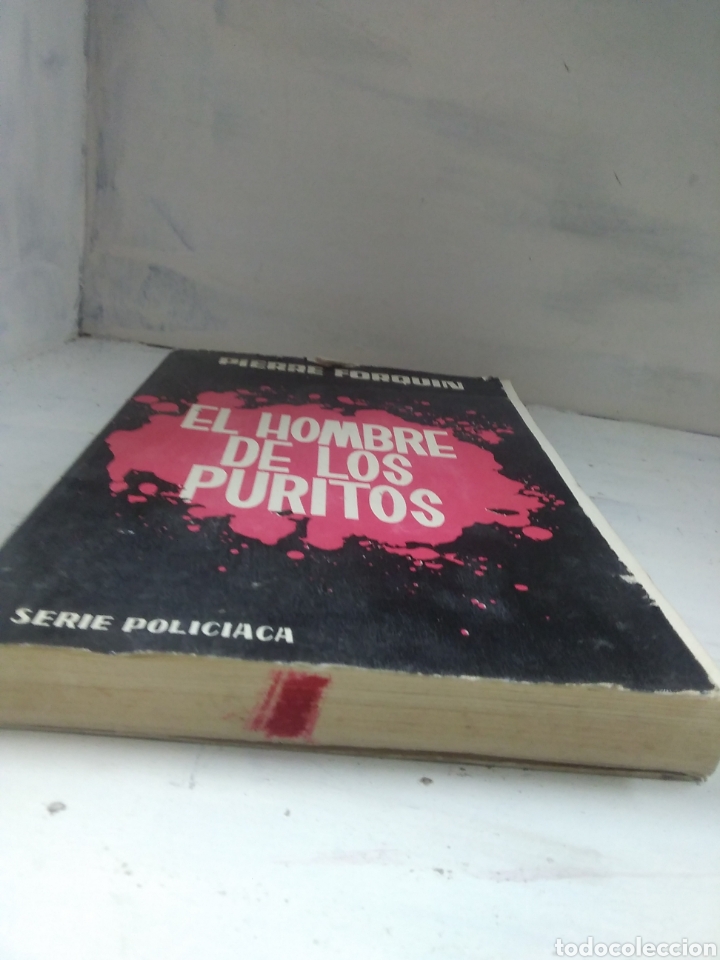 Libros antiguos: EL HOMBRE DE LOS PURITOS. PIERRE FORQUIN - Foto 4