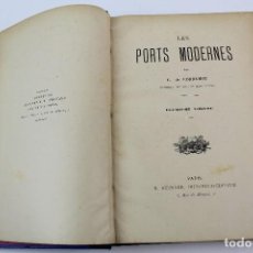 Libros antiguos: L- 4865. LES PORTS MODERNES, C. DE CORDEMOY. X VOL. EN FRANCES.. Lote 125413839