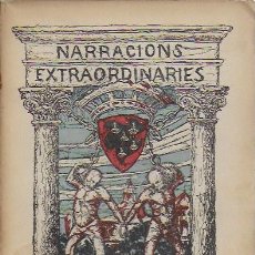 Libros antiguos: NARRACIONS EXTRAORDINARIES 1A. SÈRIE / JOAN SANTAMARIA. BCN, 1915. 21X14 CM. 256 P.