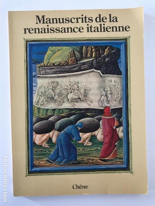 Libros antiguos: Manuscrits de la renaissance italienne. Ch&ecirc;ne. - Foto 1