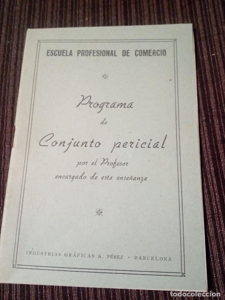 Libros antiguos: ESCUELA PROFESIONAL DE COMERCIO. PROGRAMA DE CONJUNTO PERICIAL - Foto 1