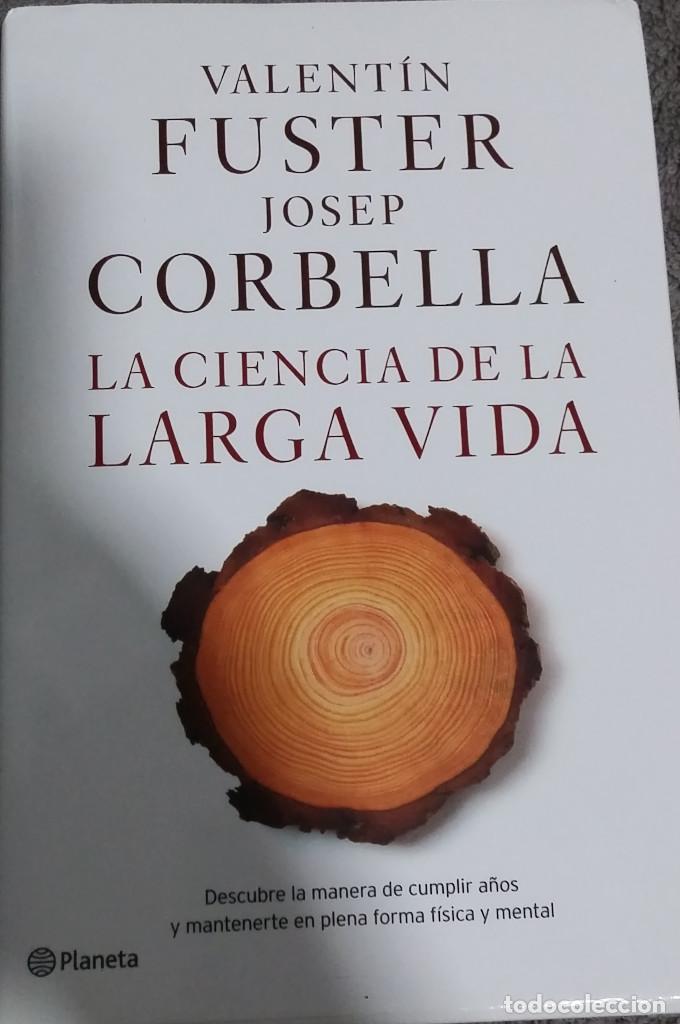 Libros antiguos: FUSTER, VALENT&Iacute;N. -CORBELLA, JOSEP. - La ciencia de la larga vida. - Foto 1