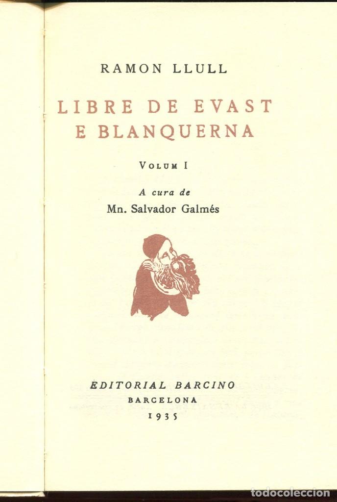 Libros antiguos: Libre de Evast --E. Blanquerna, Ramon Llull, Volum I, 1935, catala, -ED. BARCINO - Foto 2
