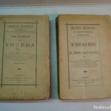 Libros antiguos: BIBLIOTECA BASCONGADA. EN HONOR DE TRUEBA - IPARRAGUIRRE Y EL ÁRBOL DE GUERNICA -(1896) (2 LIBROS). Lote 126313975