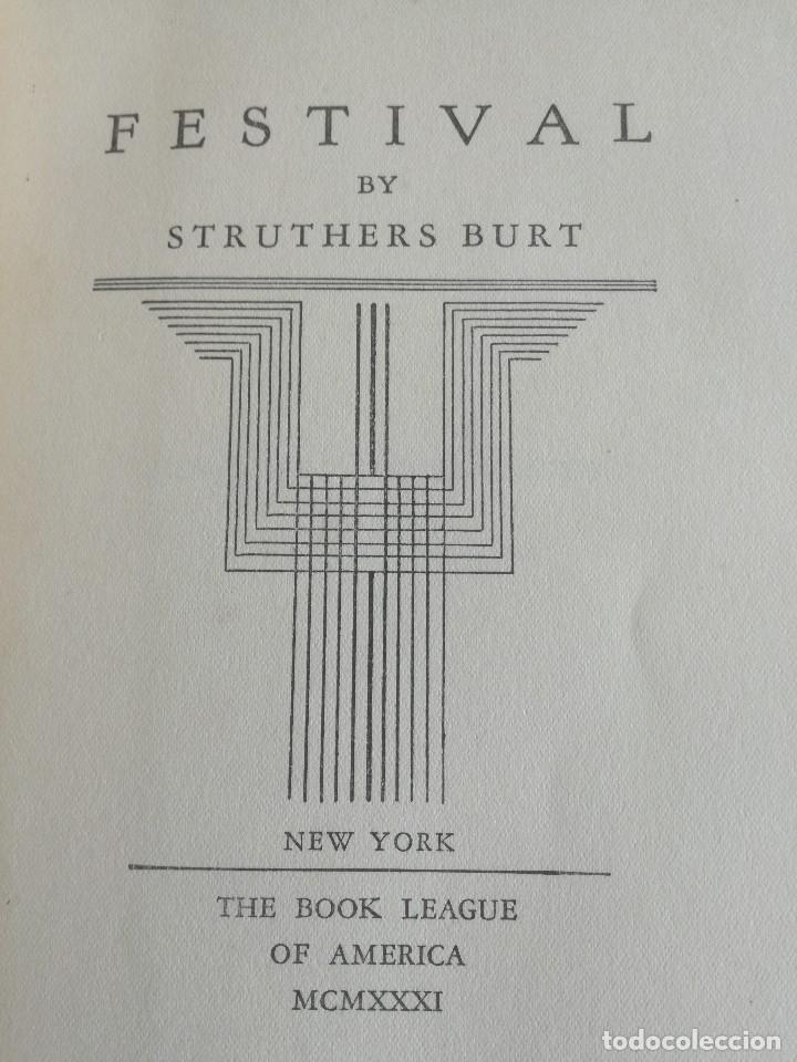 Libros antiguos: FESTIVAL (NEW YORK, 1931) - OBRA DE MAXWELL STRUTHERS BURT - Foto 3