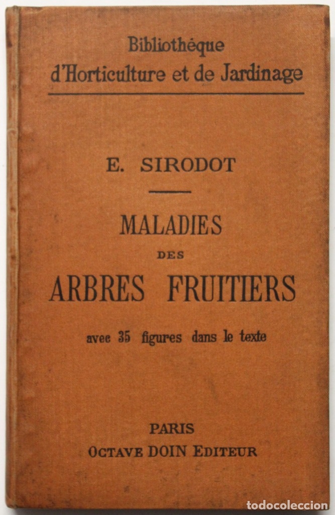 Libros antiguos: MALADIES DES ARBRES FRUITIERS. - SIRODOT, E. Par&iacute;s, 1894. - Foto 1